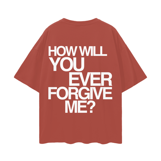 how will you ever forgive me? logo tee